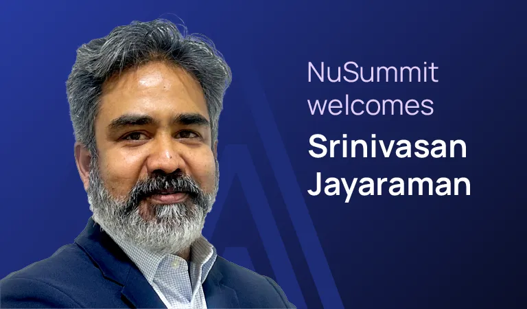 NuSummit Appoints Srinivasan Jayaraman as Chief Strategy and Growth Officer to Accelerate the Next Phase of Expansion